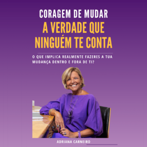 Coragem de Mudar: A Verdade que Ninguém te Conta
